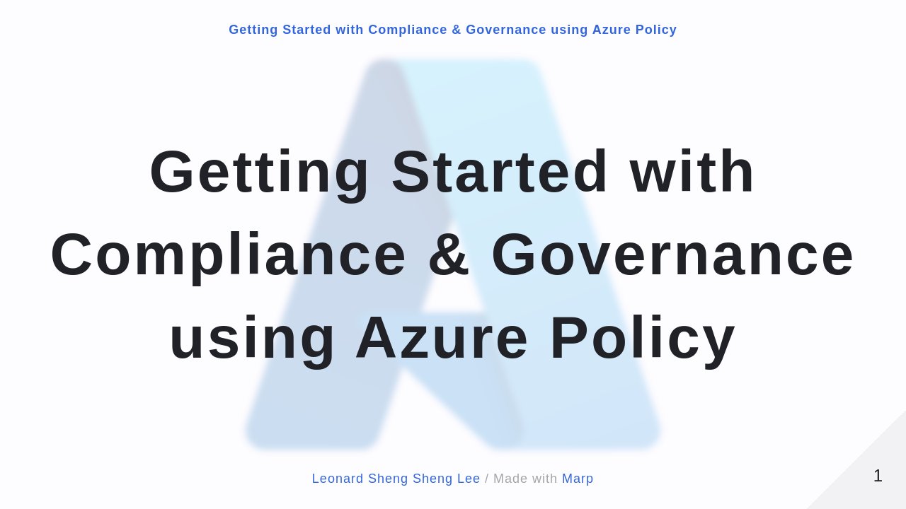 Getting Started with Compliance & Governance using Azure Policy